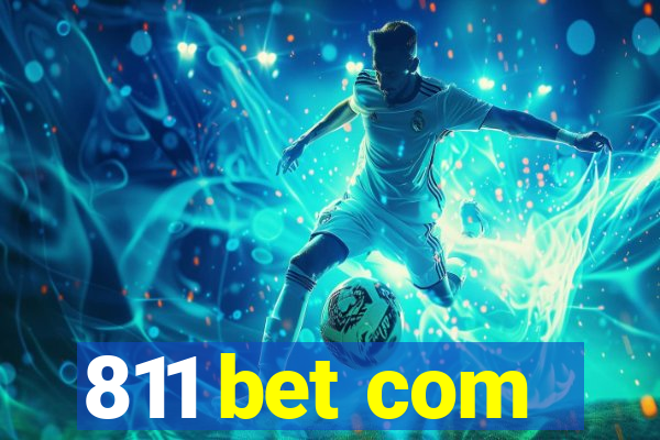 811 bet com